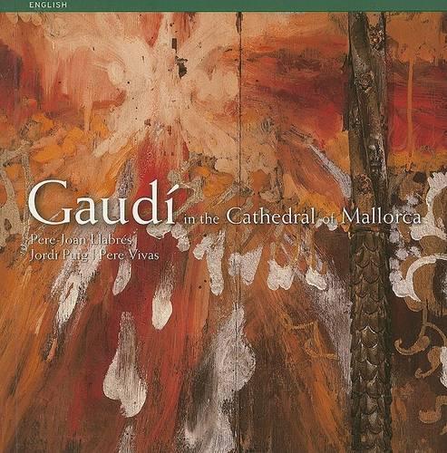 Gaudi in the Cathedral of Mallorca