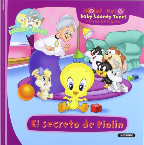 Baby Looney Tunes. El secreto de Piolín (¡Hola! Hello! Baby Looney Tunes)