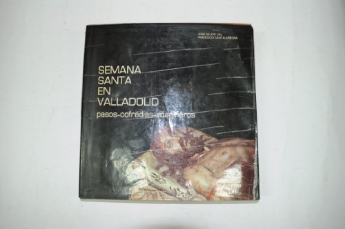 Semana santa en Valladolid: pass, cofradías, imageneros