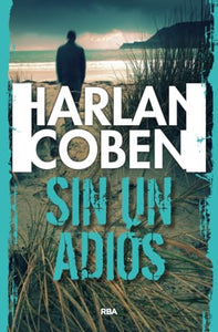 Sin un adios Spanish Edition 