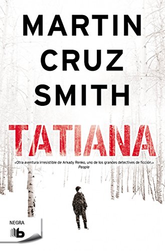 Tatiana (Arkady Renko 8) (Spanish Edition)