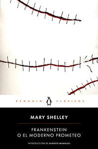 Frankenstein o el moderno Prometeo / Frankenstein 