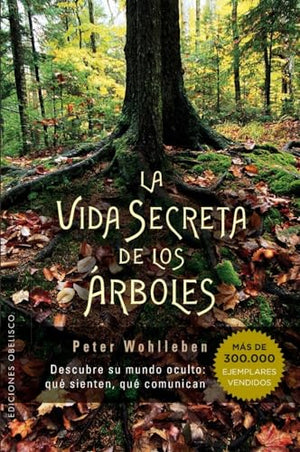 Vida Secreta de Los Arboles, La