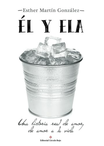 Él y ELA: Una historia real de amor, de amor a la vida