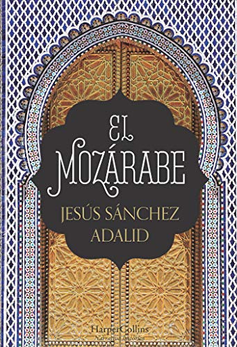 El El Mozarabe (the Mozarabic - Spanish Edition)