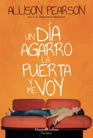 Un Día Agarro La Puerta Y Me Voy (How Hard Can It Be?)