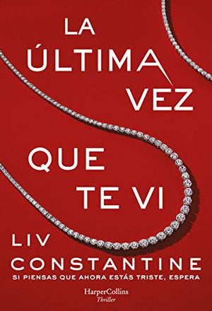 La Última Vez Que Te VI (the Last Time I Saw You)