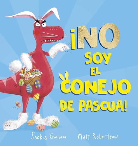 No Soy El Conejo de Pascua!