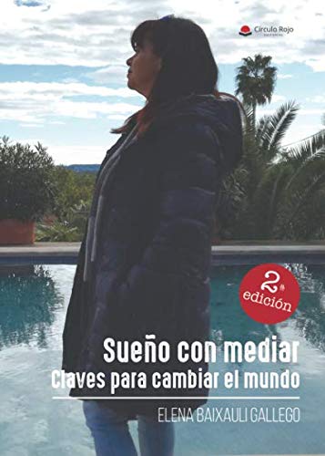 Sueño con mediar. Claves para cambiar el mundo