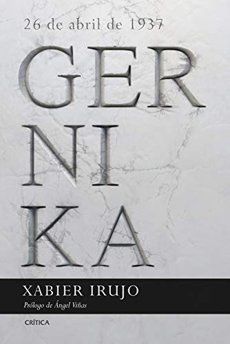Gernika: 26 de abril de 1937. Prólogo de Ángel Viñas (Contrastes)