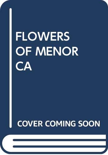 FLOWERS OF MENORCA