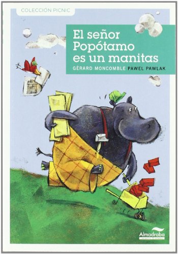 El senor popotamo es un manitas / Mr. Potamus Is Handy: 14 (Picnic Series)