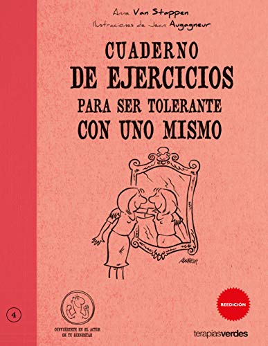 Cuaderno de Ejercicios Para Ser Tolerante Con Uno Mismo