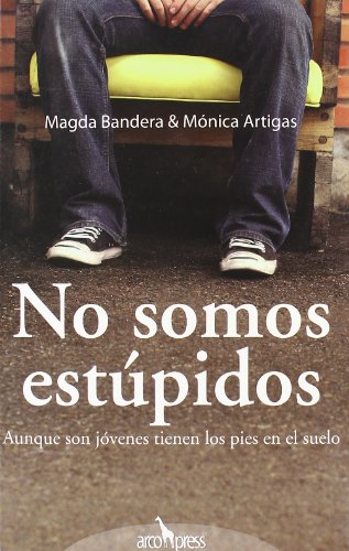 No somos estúpidos