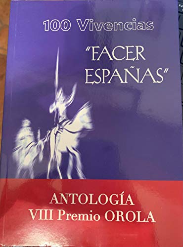 Antologia 100 Vivencias ''Face Espa±as''