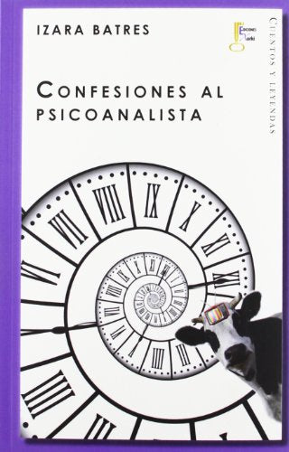 Confesiones al psicoanalista: 4 (Narrativa)