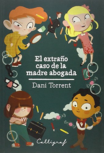 El extraño caso de la madre abogada: 11 (Narrativa)