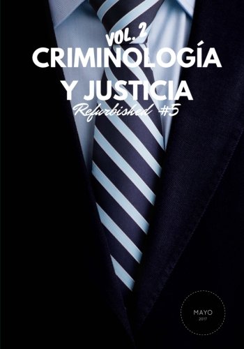 Criminología y Justicia: Refurbished Vol. 2, #5
