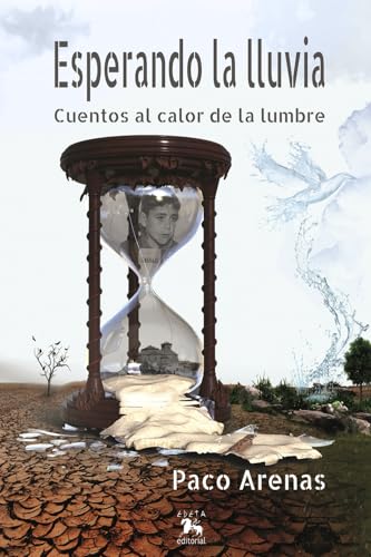 Esperando la lluvia: Cuentos al calor de la lumbre