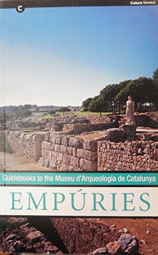 Empuries - Guidebooks to the Museu d'Arquelogia de Catalunya