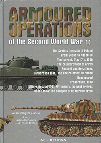 Armoured Operations of the Second World War Vol 1