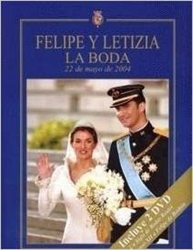 Felipe Y Letizia: La Boda (+ 2 Dvd'S)