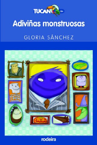 ADIVIÑAS MONSTRUOSAS: 9 (TUCÁN +6)