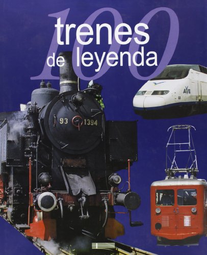 100 Trenes de Leyenda
