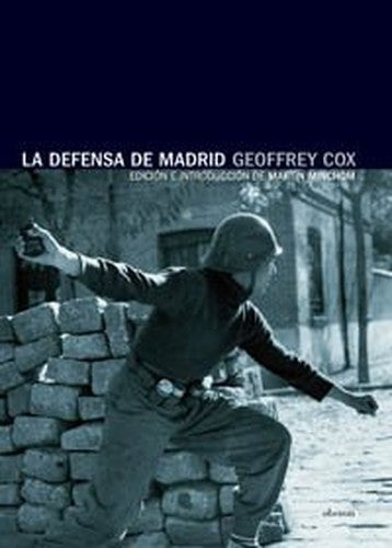 La Defensa De Madrid / The Defense of Madrid (Memoria / Memory)