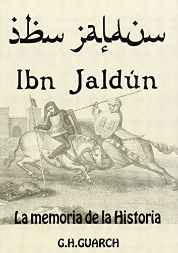 Ibn Jaldún. La memoria de la historia (narrativa)