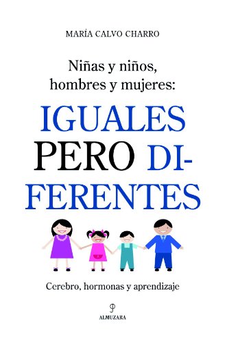 Iguales pero diferentes; Cerebro, hormonas y aprendizaje