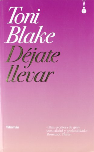Dejate llevar/ Let Yorself go (Talismán)