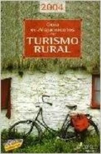 GUIA DE ALOJAMIENTOS DE TURISMO RURAL 2004