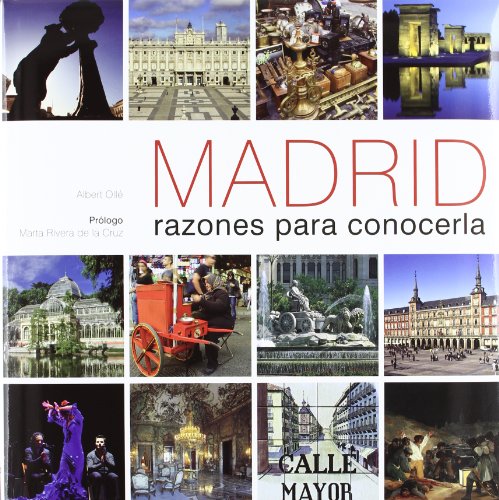Madrid. Razones para conocerla