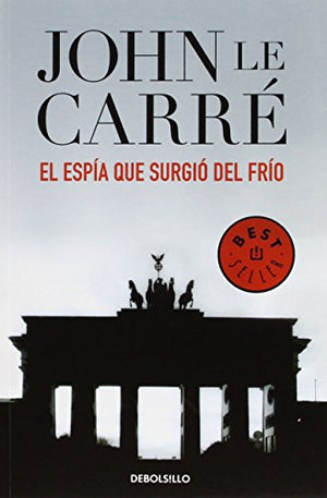 El espia que surgio del frio / The Spy Who Came In From the Cold (Best Seller)
