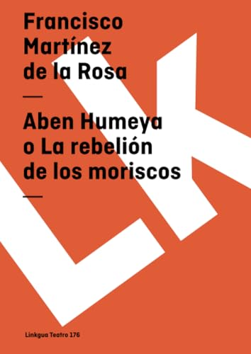 Aben Humeya o La rebelion de los moriscos