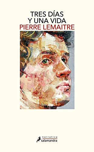 Tres días y una vida (Spanish Edition)
