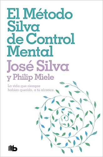 El Metodo Silva de Control Mental