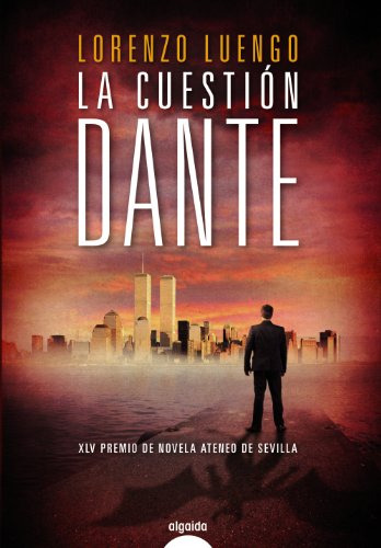 La cuestión Dante (Spanish Edition)