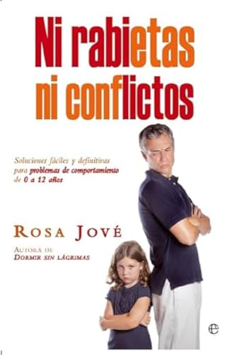 Ni rabietas ni conflictos