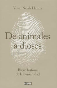 de Animales a Dioses: Una Breve Historia de la Humanidad 