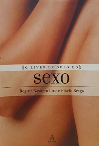 O Livro De Ouro Do Sexo (Em Portuguese do Brasil)