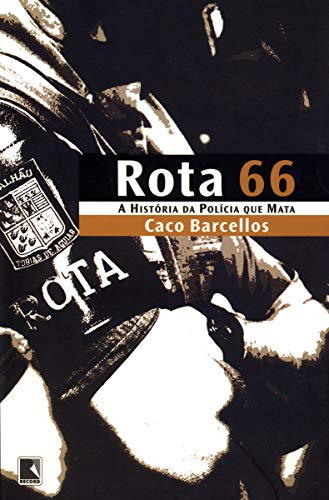 Rota  a Historia da Policia que Mata