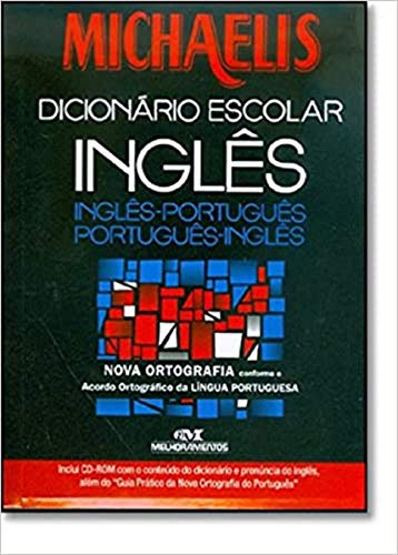 Michaelis English-Brazilian Portuguese & Brazilian Portuguese-English School Dictionary
