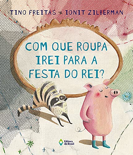 Com que Roupa Irei Para a Festa do Rei?