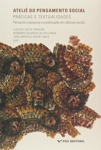 Ateliê do Pensamento Social. Prática e Textualidades