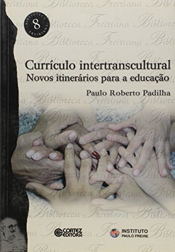 Currículo Intertranscultural: Novos Itinerários para a Educação