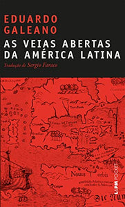 As Veias Abertas Da América Latina - Coleção L&PM Pocket (Em Portuguese do Brasil) 