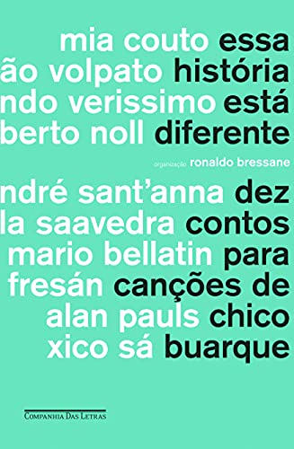 Essa História Está Diferente. Dez Contos Para Canções de Chico Buarque (Em Portuguese do Brasil)