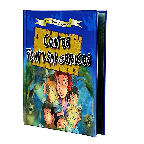 Contos Fantasmagoricos: 3 Historias de Arrepiar
